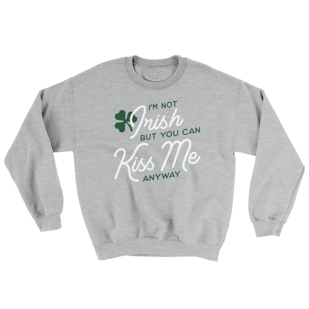 I'm Not Irish Ugly Sweater