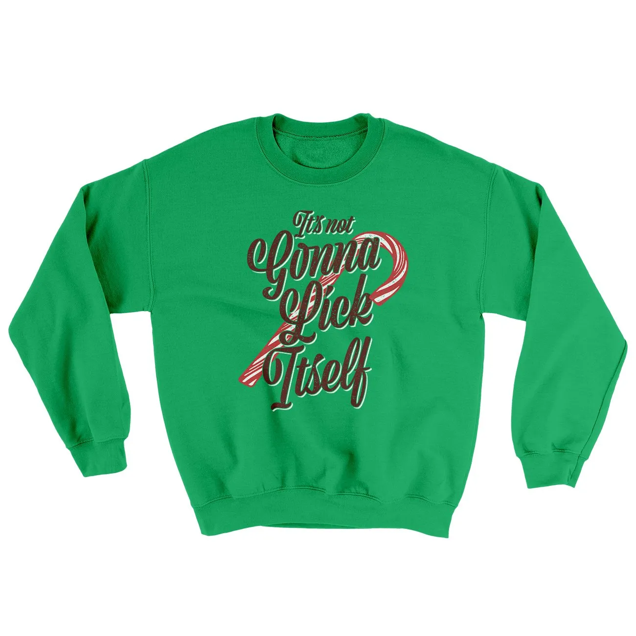 It's Not Gonna Lick Itself Ugly Sweater