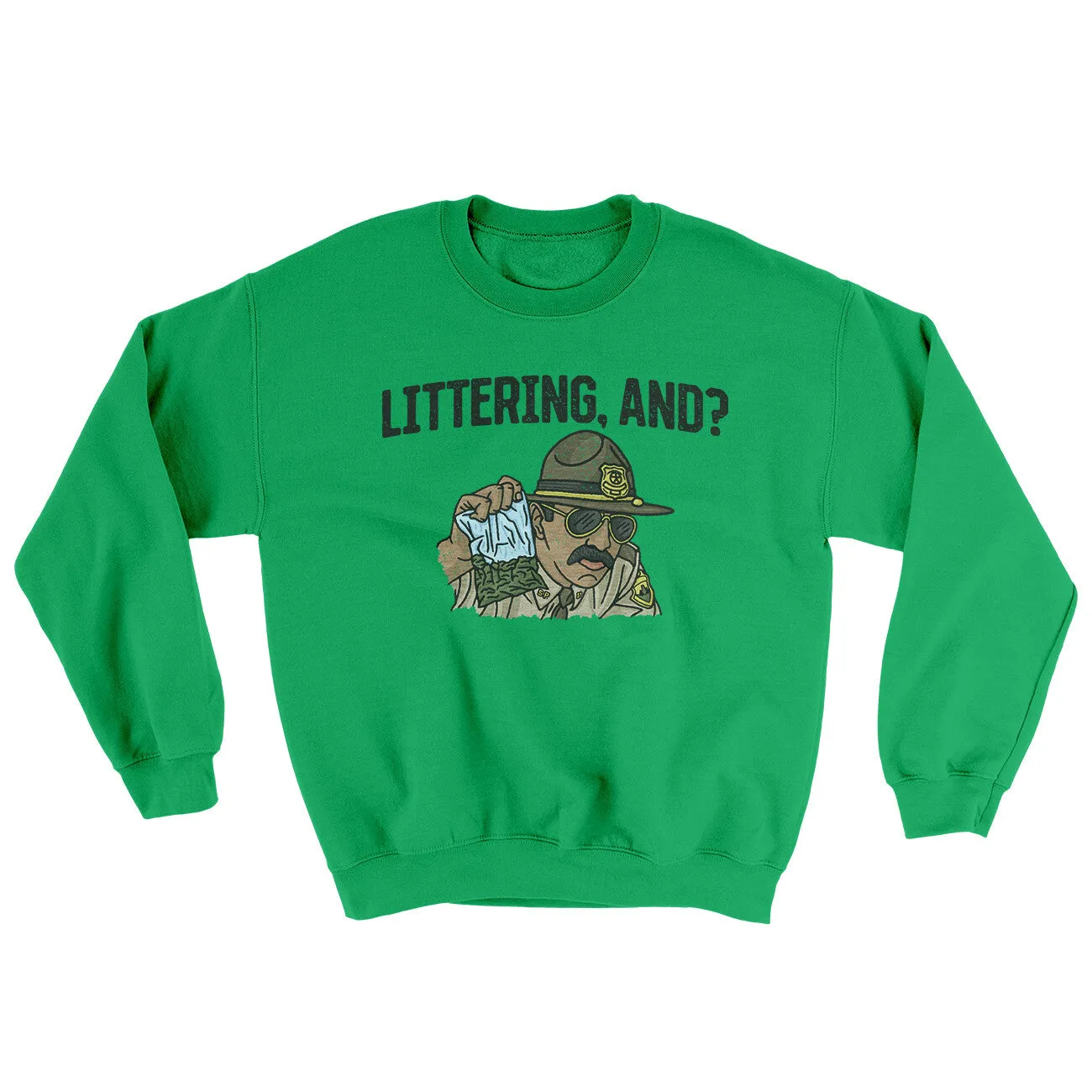 Littering, And? Ugly Sweater