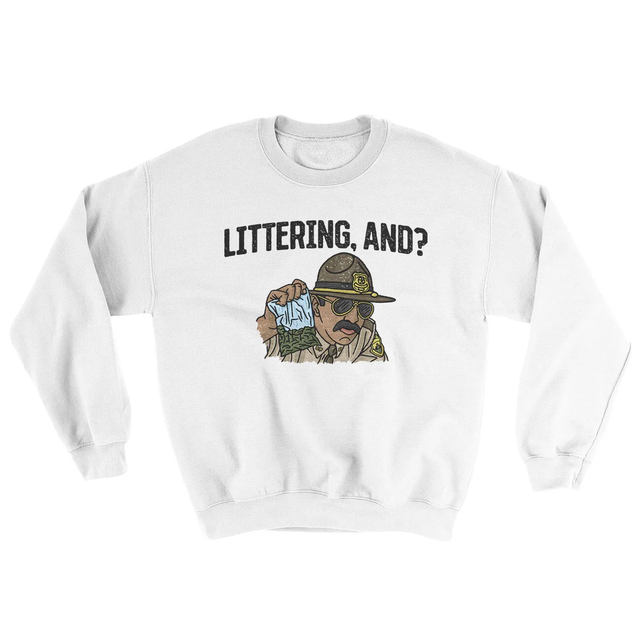 Littering, And? Ugly Sweater