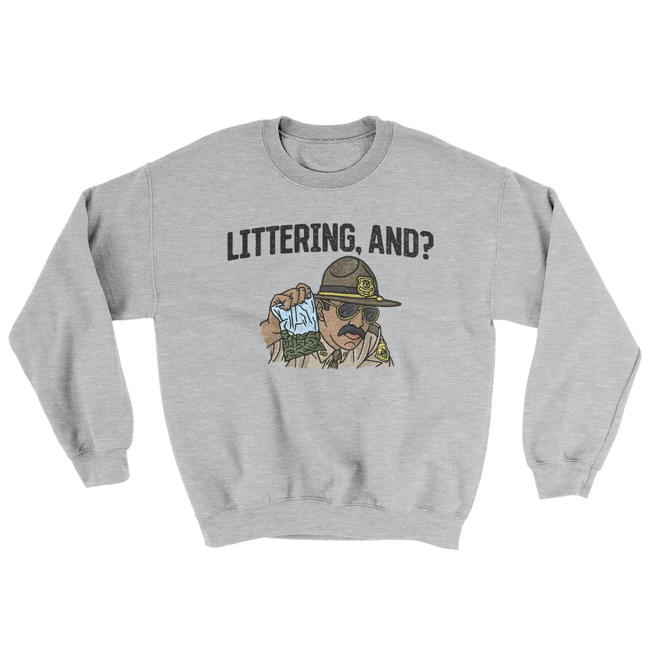 Littering, And? Ugly Sweater