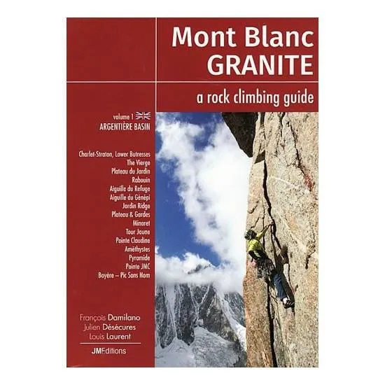 Mont Blanc Granite: Vol 1 - Argentiere Basin
