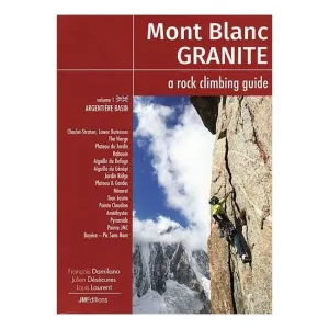Mont Blanc Granite: Vol 1 - Argentiere Basin