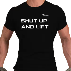Shut up and lift