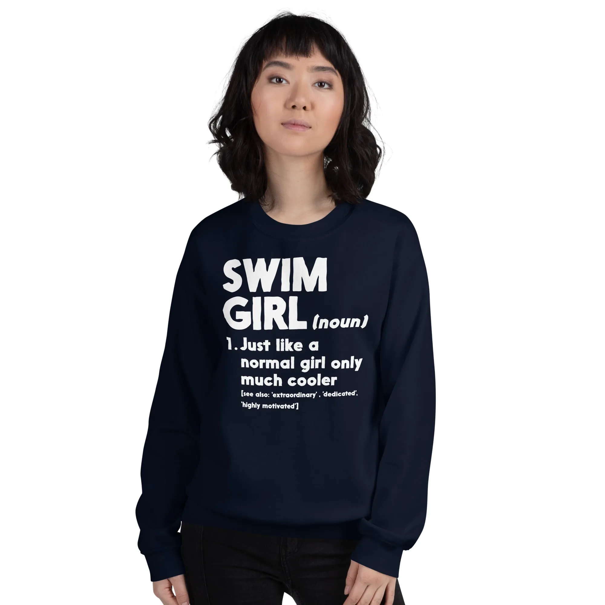 Swim Girl Definition Only Cooler Sweatshirt
